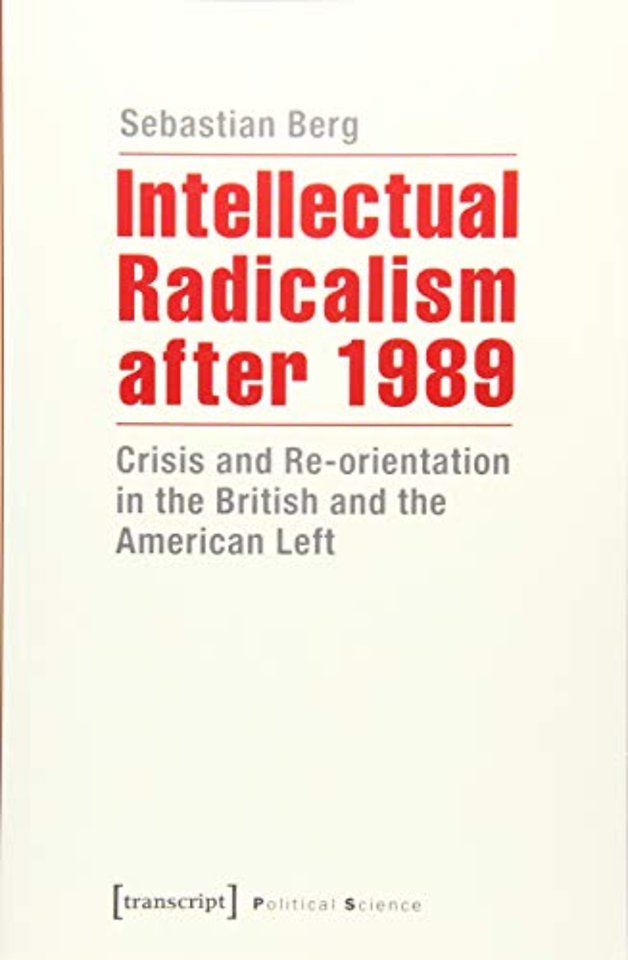 Intellectual Radicalism After 1989