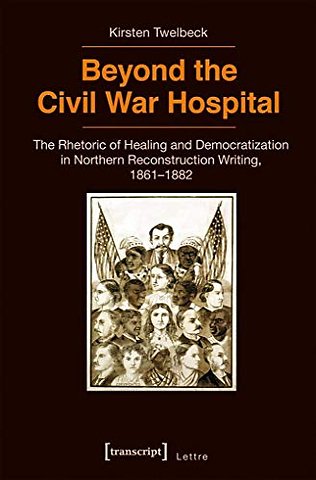 Beyond the Civil War Hospital