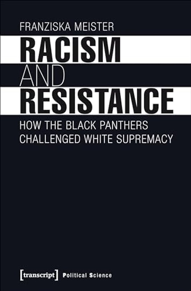 Racism and Resistance – How the Black Panthers Challenged White Supremacy