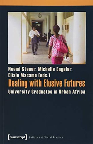Dealing with Elusive Futures – University Graduates in Urban Africa