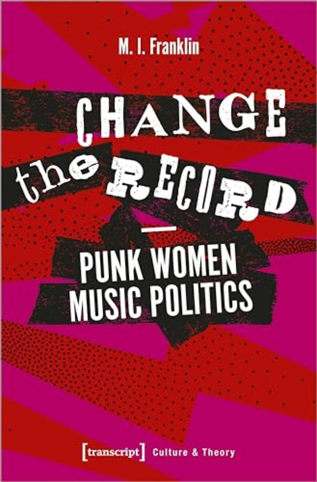 Change the Record - Punk Women Music Politics