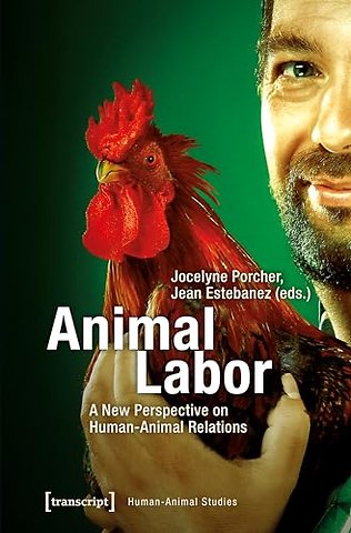 Animal Labor – A New Perspective on Human–Animal Relations