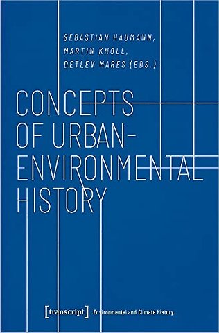 Concepts of Urban–Environmental History
