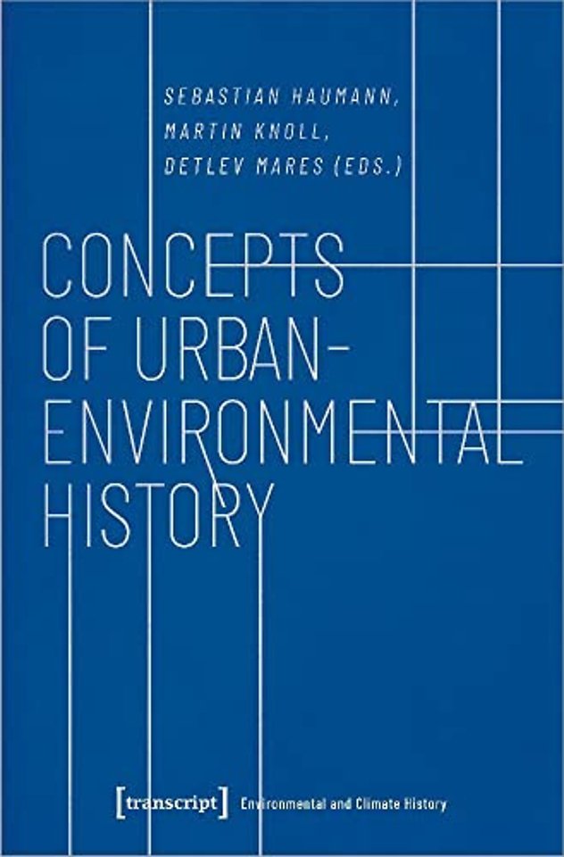 Concepts of Urban–Environmental History
