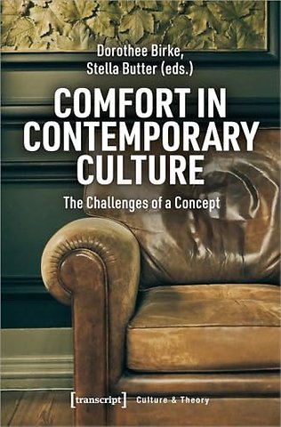 Comfort in Contemporary Culture – The Challenges of a Concept