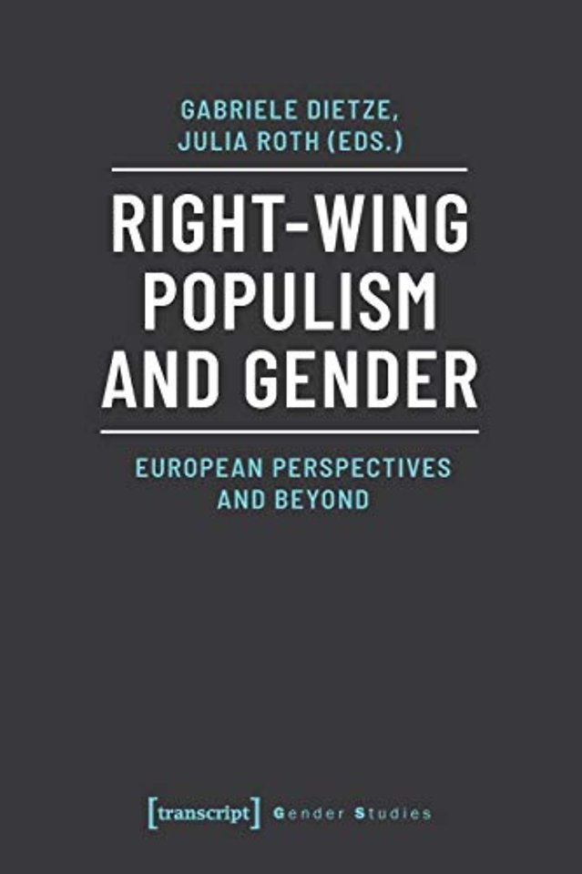Right–Wing Populism and Gender – European Perspectives and Beyond