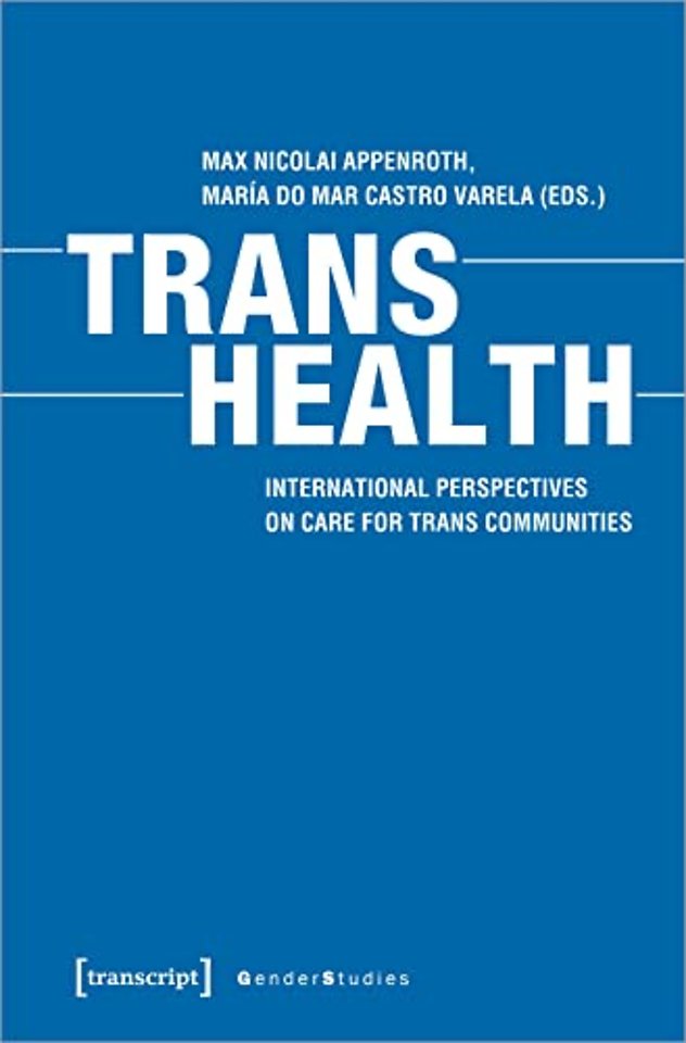 Trans Health – Global Perspectives on Care for Trans Communities