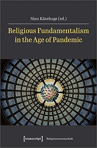 Religious Fundamentalism in the Age of Pandemic