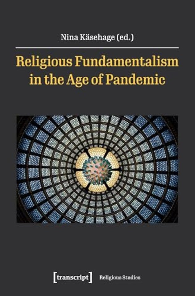 Religious Fundamentalism in the Age of Pandemic