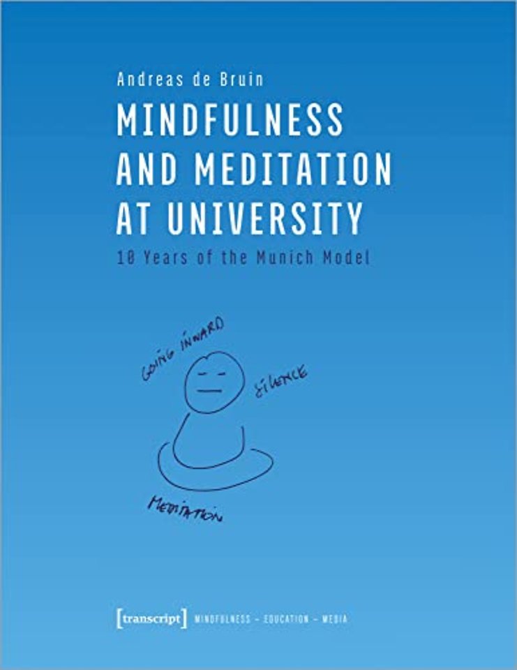 Mindfulness and Meditation at University – Ten Years of the Munich Model