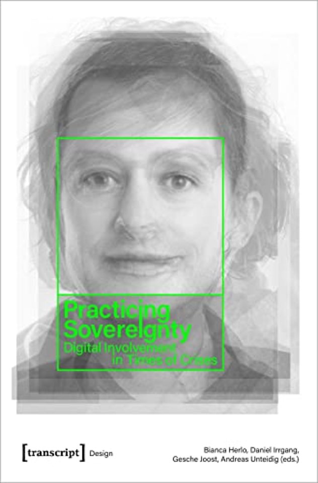 Practicing Sovereignty – Digital Involvement in Times of Crises
