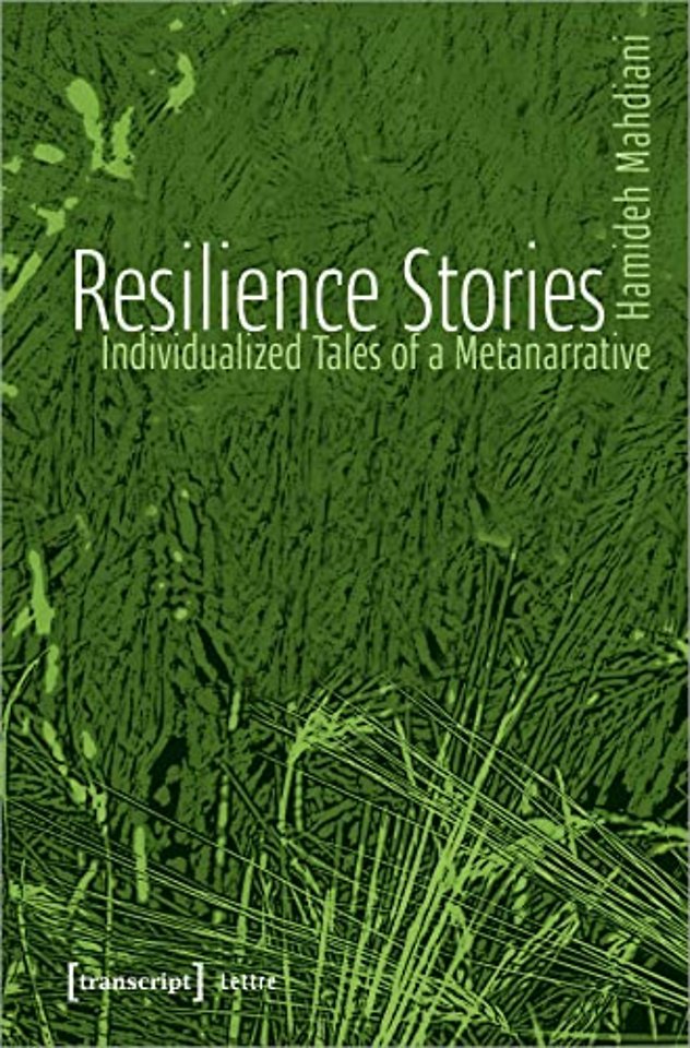 Resilience Stories – Individualized Tales of a Metanarrative