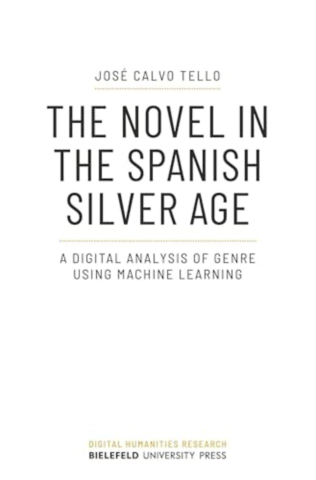 The Novel in the Spanish Silver Age