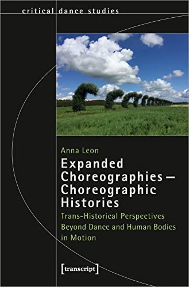Expanded Choreographies—Choreographic Histories