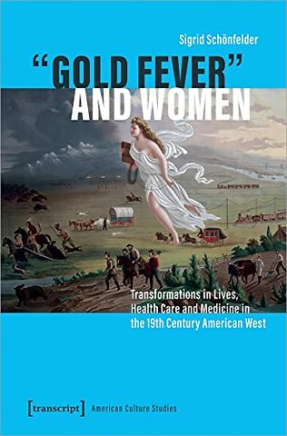 "Gold Fever" and Women