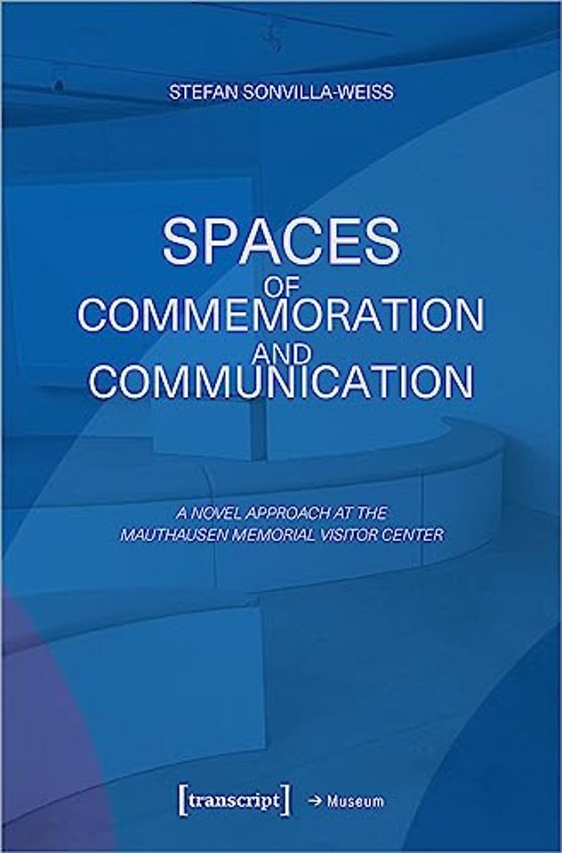 Spaces of Commemoration and Communication