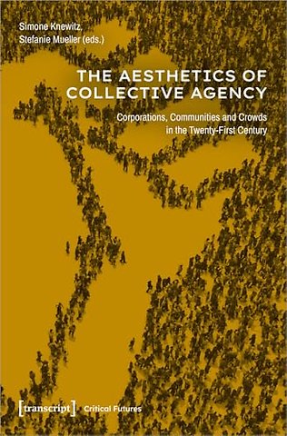 The Aesthetics of Collective Agency