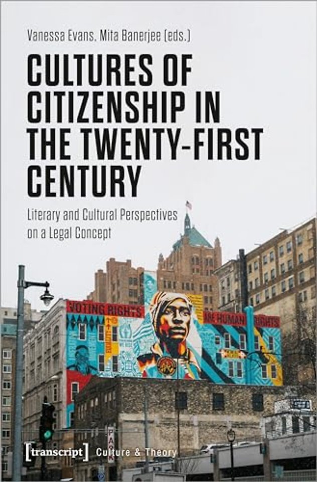 Cultures of Citizenship in the Twenty-First Century