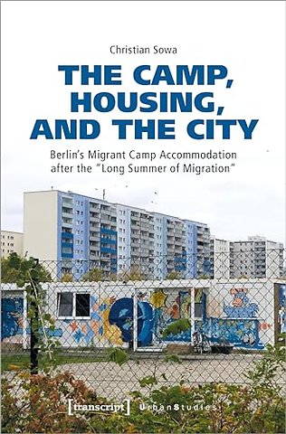 The Camp, Housing, and the City