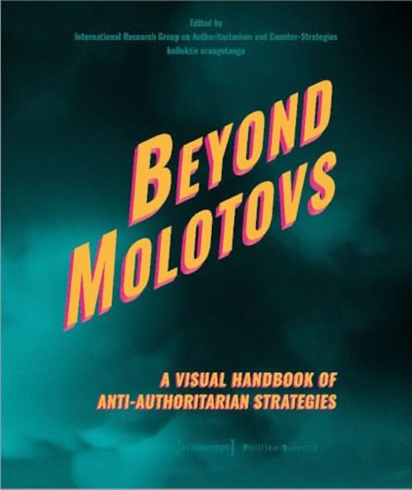 Beyond Molotovs
