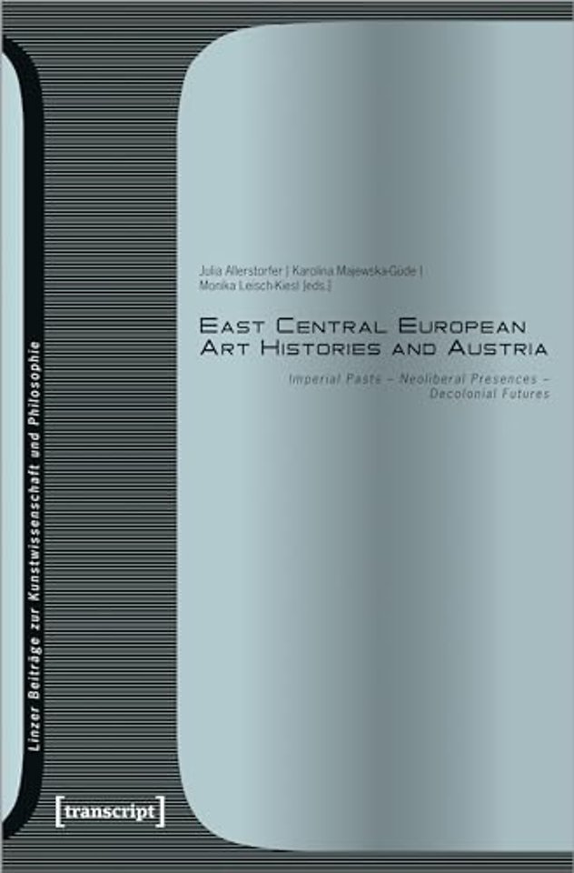 East Central European Art Histories and Austria