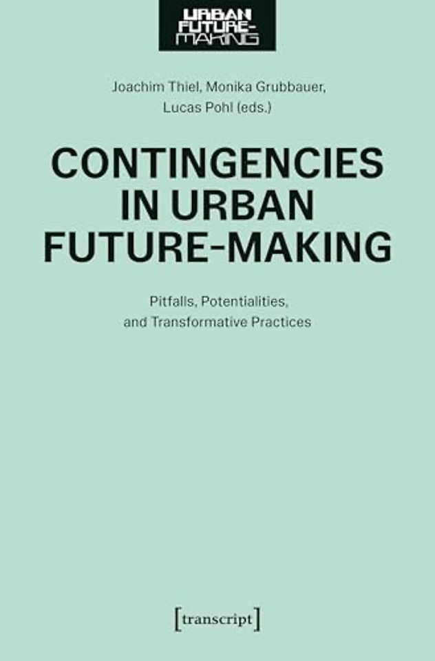 Contingencies in Urban Future-Making