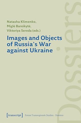 Images and Objects of Russia's War against Ukraine