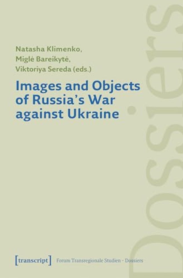 Images and Objects of Russia's War against Ukraine
