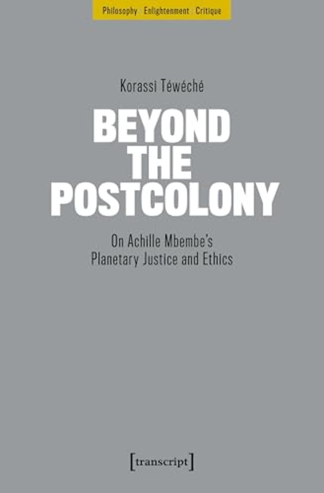 Beyond the Postcolony