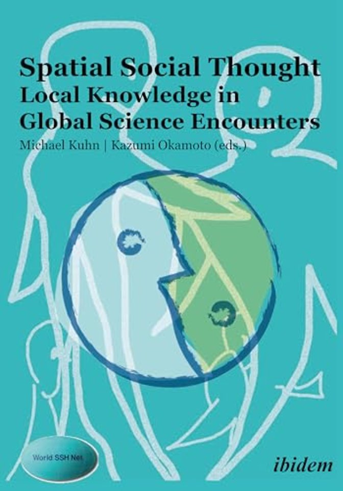 Spatial Social Thought: Local Knowledge in Global Science Encounters