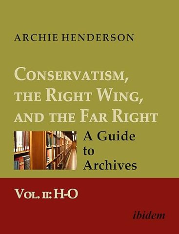 Conservatism, the Right Wing, and the Far Right: A Guide to Archives