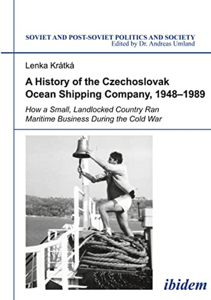 A History of the Czechoslovak Ocean Shipping Company, 1948–1989