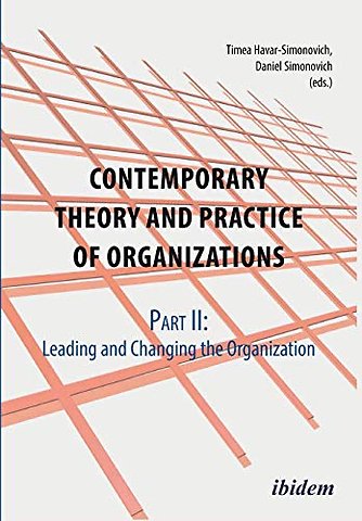 Contemporary Practice and Theory of Organizations – Part 2.