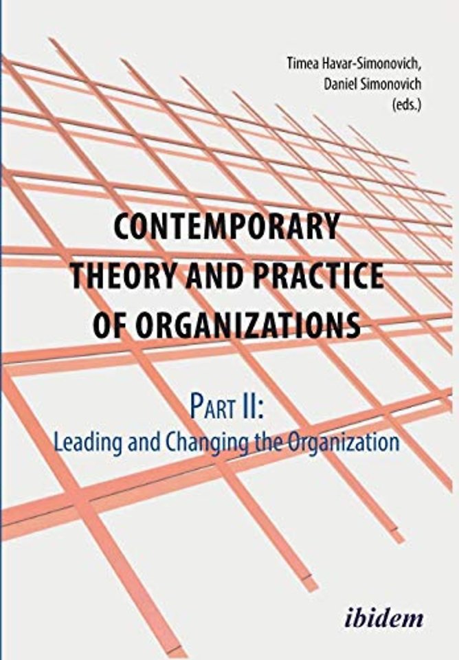 Contemporary Practice and Theory of Organizations – Part 2.