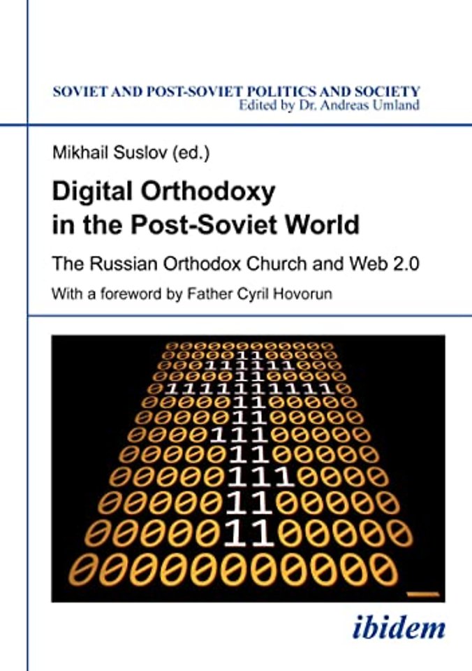Digital Orthodoxy in the Post-Soviet World