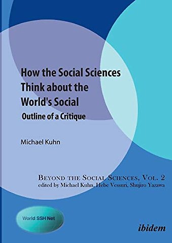 How the Social Sciences Think about the World's Social