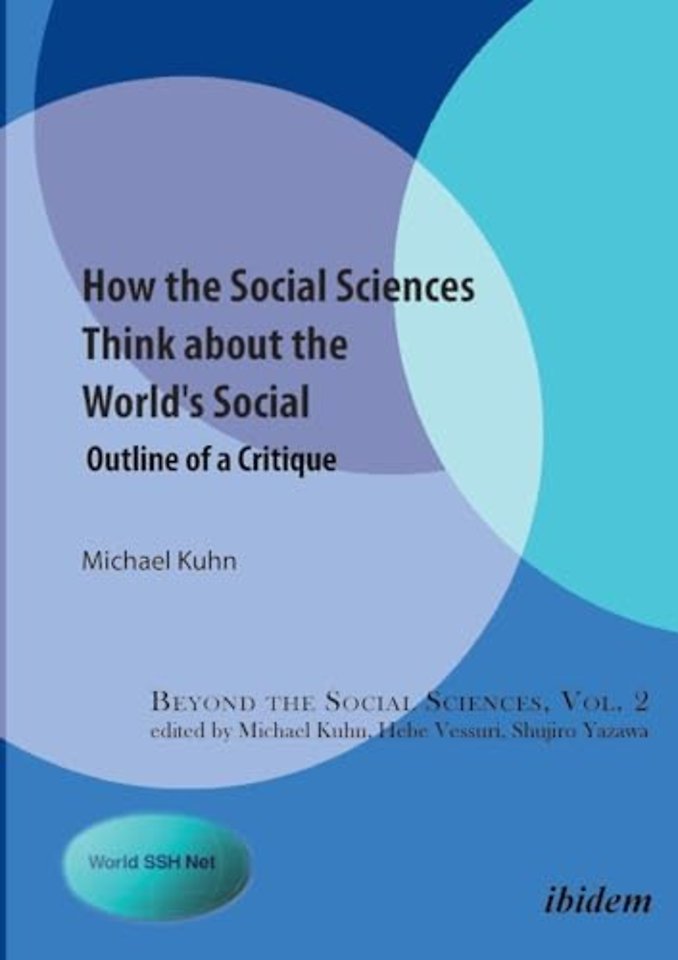 How the Social Sciences Think about the World's Social