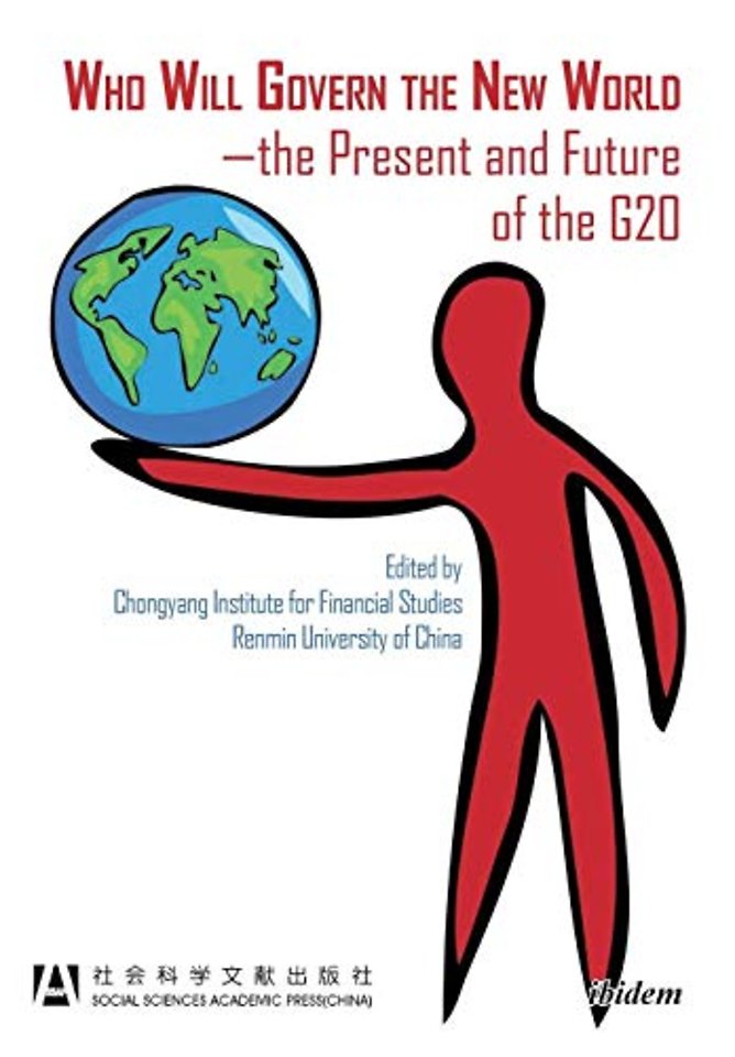 Who Will Govern the New World—the Present and Future of the G20Wang