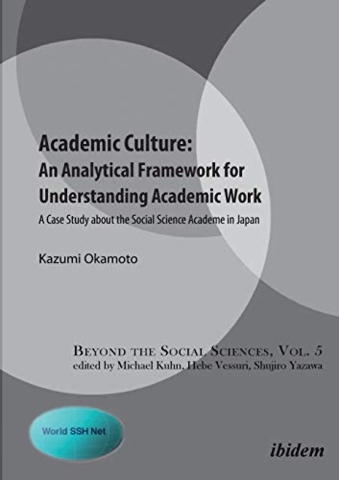 Academic Culture: An Analytical Framework for Understanding Academic Work