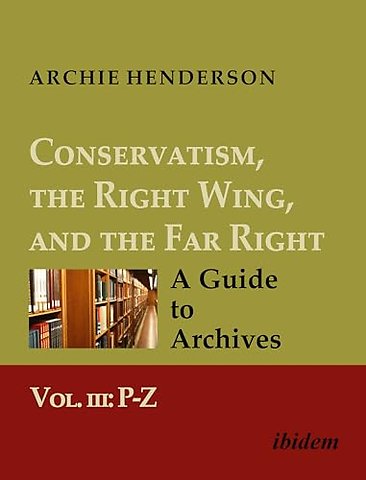 Conservatism, the Right Wing, and the Far Right: A Guide to Archives