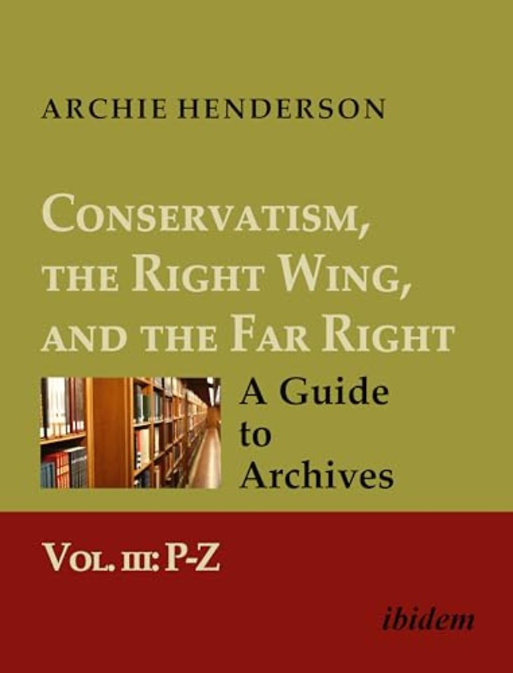 Conservatism, the Right Wing, and the Far Right: A Guide to Archives