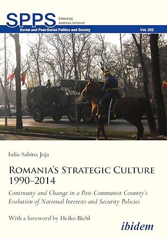 Romania’s Strategic Culture 1990–2014