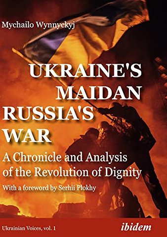 Ukraine's Maidan, Russia's War