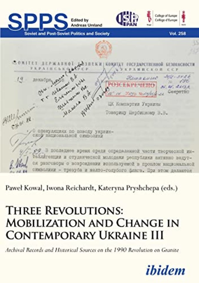 Three Revolutions: Mobilization and Change in Contemprary Ukraine III