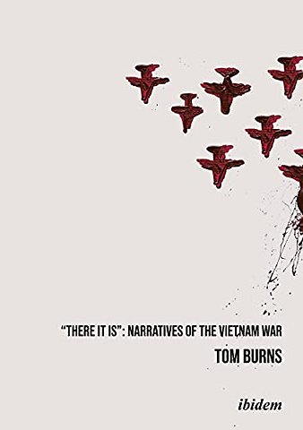 "There It Is": Narratives of the Vietnam War