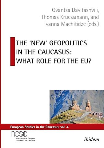 The 'New' Geopolitics in the Caucasus