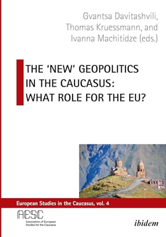 The 'New' Geopolitics in the Caucasus