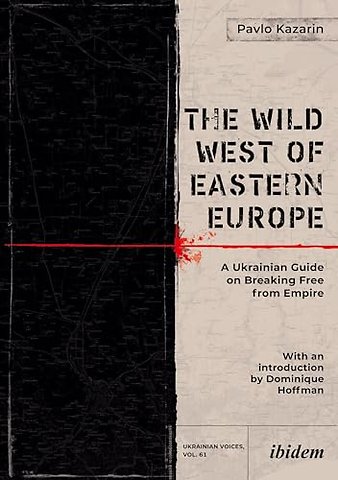 The Wild West of Eastern Europe