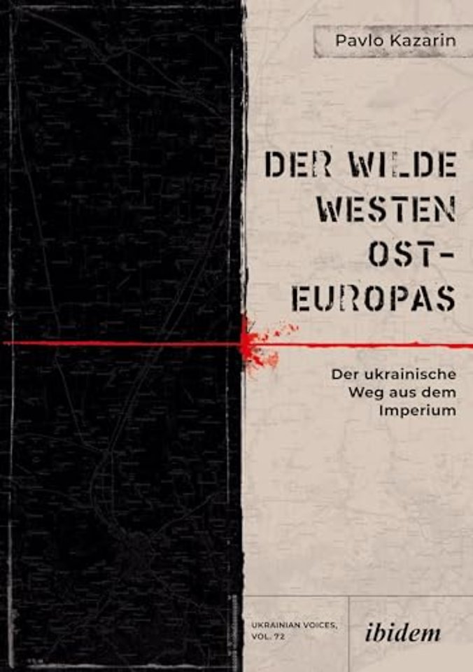 Der Wilde Westen Ost-Europas