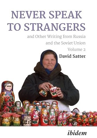 Never Speak to Strangers and Other Writing from Russia and the Soviet Union